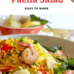 Paella Salad with chicken and shrimp tossed in the best garlic vinaigrette. If you feel intimidated by making paella, this easy paella recipe is for you!