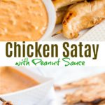 Chicken Satay -  This easy to make grilled chicken recipe is bursting with Thai-inspired flavors! Perfectly tender and juicy Chicken Satay is served with the best creamy peanut sauce! Makes a great appetizer or dinner anytime!