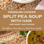 This Pressure Cooker Split Pea Soup can be made with leftover ham bone or with any ham steak. Cut the cooking time in half by cooking it in a pressure cooker (Instant Pot) and enjoy this easy and warming soup any day of the week! Top it with some crispy ham for extra texture. Freezes well! #instantpot #pressurecooker #soup #comfortfood