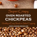 These Oven Roasted Chickpeas are crispy, tasty and  highly addictive. Serve them as a healthy snack or as a salad topping. These perfectly seasoned roasted garbanzo beans are vegan and gluten free! #snacks #garbanzobeans #chickpeas #glutenfree #vegetarian #vegan