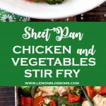 This easy Chicken and Vegetables Stir Fry  is healthy, light, full of great Asian flavors and made in one sheet pan for easy clean up! The perfect quick meal for busy weeknights. Tender pieces of chicken, carrots, red bell peppers, zucchini and sugar snap peas are cooked in a tasty and easy to make stir fry sauce. #Asian #stir