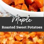 Pin image of maple roasted sweet potatoes