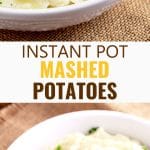 Instant Pot Mashed Potatoes are creamy, rich, tasty and easy to make. Made quickly and without draining, this pressure cooker mashed potatoes are absolutely the best!