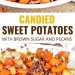 Candied Sweet Potatoes are the perfect side dish for fall. Coated with butter and brown sugar and topped with caramelized pecans, these roasted sweet potatoes are sweet, savory, delicious and easy to make.