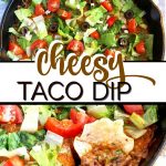 This Taco Dip is cheesy, creamy and bursting with taco flavors! If you love easy dip recipes that can be made ahead, in one skillet or in the slow cooker, this taco dip recipe is for you!