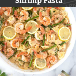 Easy and super creamy pasta loaded with tender shrimp in a lemon garlic Parmesan sauce