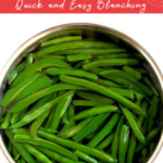 Learn how to cook green beans perfectly and enjoy crisp tender and bright green beans every time. Blanching green beans is a simple and quick method that preserves the green beans texture and color.