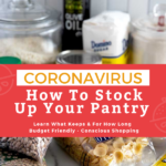 Find my best tips for stocking up your kitchen pantry, freezer and refrigerator with the right foods during the COVID-19 social distancing and or quarantine.