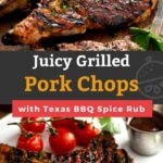 Pin image of grilled pork chops with Texas BBQ spice rub.