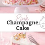 Pin images of pink champagne cake with creamy Swiss buttercream frosting