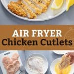 pin image of chicken cutlets cooked in the air fryer